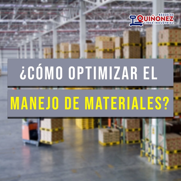¿Cómo optimizar el manejo de materiales? 
